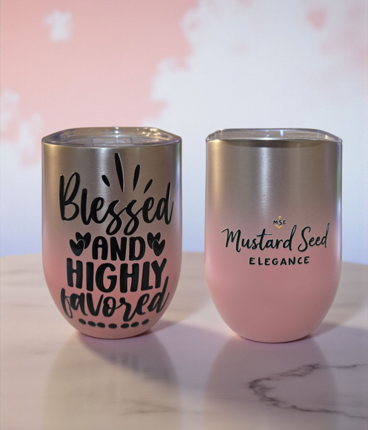 Blessed and Highly Favored