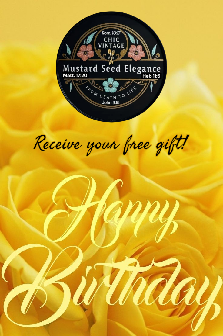 Happy birthday From Mustard Seed Elegance